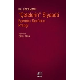 Çetelerin Siyaseti Egemen Sınıfların Pratiği İletişim Yayınevi