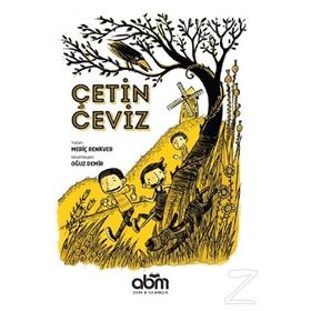 Çetin Ceviz Sıra Dışı Bir Ödev Hikayesi - Sinan Yaşar