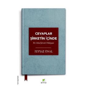 Cevaplar Şirketin İçinde-Bir Aile Şirketi Hikayesi - Feyyaz Ünal