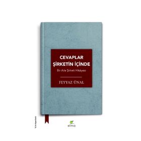 Cevaplar Şirketin İçinde-Bir Aile Şirketi Hikayesi - Feyyaz Ünal