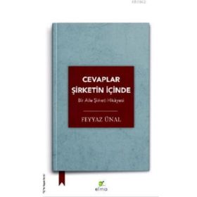 Cevaplar Şirketin İçinde-Bir Aile Şirketi Hikayesi - Feyyaz Ünal