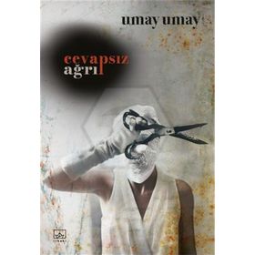 CEVAPSIZ AĞRI - UMAY UMAY