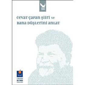 CEVAT ÇAPAN ŞİİRİ VE BANA DÜŞLERİNİ ANLAT 12. ALTIN PORTAKAL ŞİİR ÖDÜLÜ SEMPOZYUMU - KOLLEKTIF