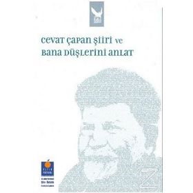 CEVAT ÇAPAN ŞİİRİ VE BANA DÜŞLERİNİ ANLAT 12. ALTIN PORTAKAL ŞİİR ÖDÜLÜ SEMPOZYUMU - KOLLEKTIF