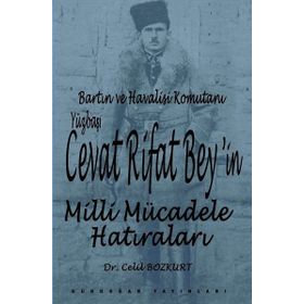 Cevat Rifat Beyin Milli Mücadele Hatıraları - Celil Bozkurt