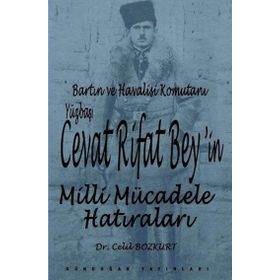 Cevat Rifat Beyin Milli Mücadele Hatıraları - Celil Bozkurt