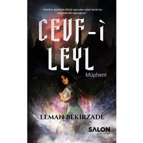 Cevf i Leyl Müphem - Leman Bekirzade