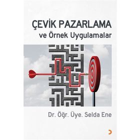 Çevik Pazarlama ve Örnek Uygulamalar - Selda Ene
