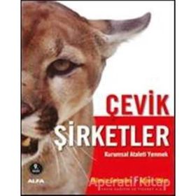 ÇEVİK ŞİRKETLER KURUMSAL ATALETI YENMEK - ALPER UTKU;MÜMİN SEKMAN