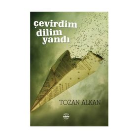 Çevirdim Dilim Yandı - Tozan Alkan