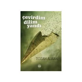 Çevirdim Dilim Yandı - Tozan Alkan