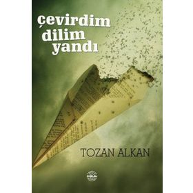 Çevirdim Dilim Yandı - Tozan Alkan