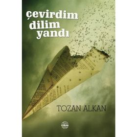 Çevirdim Dilim Yandı - Tozan Alkan