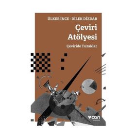 Çeviri Atölyesi - Ülker İnce