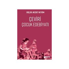 Çeviri Çocuk Edebiyatı - Necdet Neydim