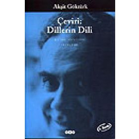ÇEVIRI: DILLERIN DILI - AKŞIT GÖKTÜRK