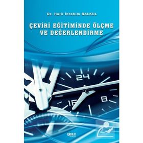 Çeviri Eğitiminde Ölçme ve Değerlendirme - Halil İbrahim Balkul
