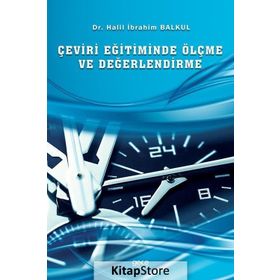 Çeviri Eğitiminde Ölçme ve Değerlendirme - Halil İbrahim Balkul
