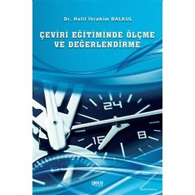 Çeviri Eğitiminde Ölçme ve Değerlendirme - Halil İbrahim Balkul