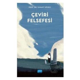 Çeviri Felsefesi İlhami Sığırcı