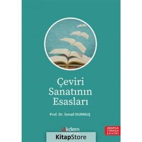 Çeviri Sanatının Esasları - İsmail Durmuş