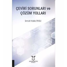 Çeviri Sorunları Ve Çözüm Yolları - İsmail Hakkı Paslı
