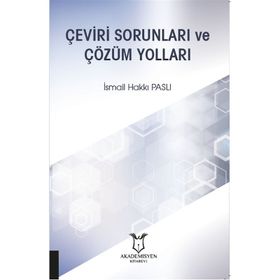 Çeviri Sorunları Ve Çözüm Yolları - İsmail Hakkı Paslı