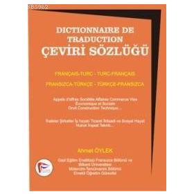 ÇEVİRİ SÖZLÜĞÜ FRANSIZCA-TÜRKÇE DÖNÜŞÜMLÜ - AHMET ÖYLEK