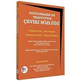 ÇEVİRİ SÖZLÜĞÜ FRANSIZCA-TÜRKÇE DÖNÜŞÜMLÜ - AHMET ÖYLEK