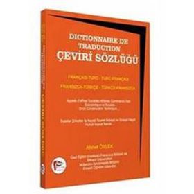 ÇEVİRİ SÖZLÜĞÜ FRANSIZCA-TÜRKÇE DÖNÜŞÜMLÜ - AHMET ÖYLEK