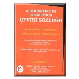 ÇEVİRİ SÖZLÜĞÜ FRANSIZCA-TÜRKÇE DÖNÜŞÜMLÜ - AHMET ÖYLEK