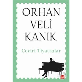 Çeviri Tiyatrolar - Orhan Veli Kanık