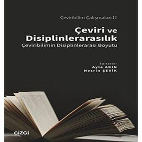 Çeviri ve Disiplinlerarasılık - Nesrin Şevik