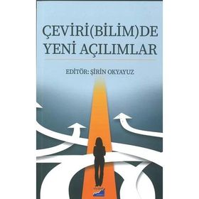 Çeviri(Bilim)De Yeni Açılımlar - Şirin Okyavuz