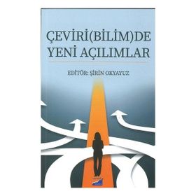 Çeviri(Bilim)De Yeni Açılımlar - Şirin Okyavuz