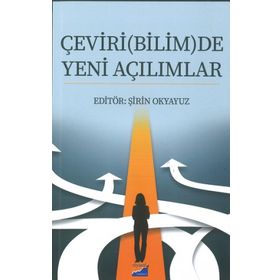 Çeviri(Bilim)De Yeni Açılımlar - Şirin Okyavuz