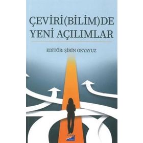 Çeviri(Bilim)De Yeni Açılımlar - Şirin Okyavuz