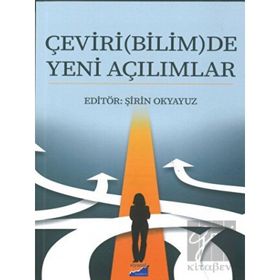 Çeviri(Bilim)De Yeni Açılımlar - Şirin Okyavuz