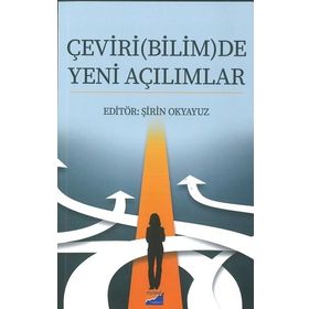 Çeviri(Bilim)De Yeni Açılımlar - Şirin Okyavuz