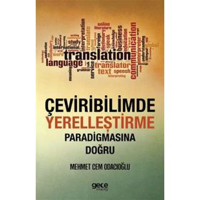 Çeviribilimde Yerelleştirme Paradigmasına Doğru - Mehmet Cem Odacıoğlu