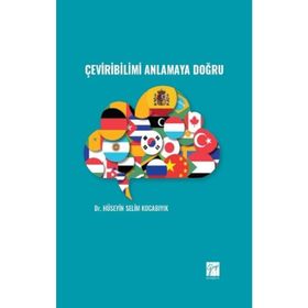 Çeviribilimi Anlamaya Doğru - Hüseyin Selim Kocabıyık