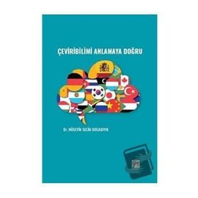 Çeviribilimi Anlamaya Doğru - Hüseyin Selim Kocabıyık