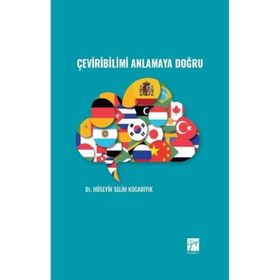 Çeviribilimi Anlamaya Doğru - Hüseyin Selim Kocabıyık