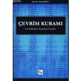 ÇEVİRİBİLİMİN TEMELLERI ÜZERİNE ÇEVRİM KURAMI - İSMAİL İŞCEN