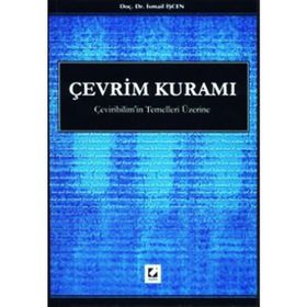 ÇEVİRİBİLİMİN TEMELLERI ÜZERİNE ÇEVRİM KURAMI - İSMAİL İŞCEN