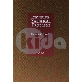 Çeviride Sadakat Problemi - Faruk Gürbüz