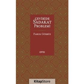 Çeviride Sadakat Problemi - Faruk Gürbüz