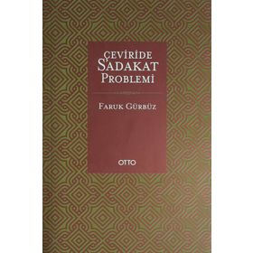 Çeviride Sadakat Problemi - Faruk Gürbüz