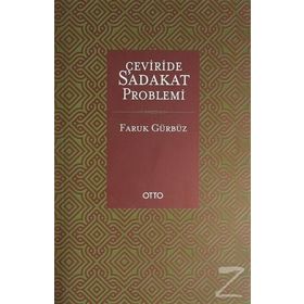 Çeviride Sadakat Problemi - Faruk Gürbüz