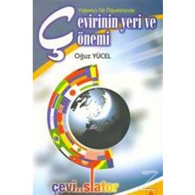 Çevirinin Yeri ve Önemi - Oğuz Yücel